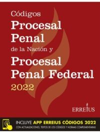 CÓDIGO PROCESAL PENAL Y PROCESAL PENAL FEDERAL (2022) - C/APP