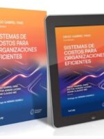 Sistemas De Costos Para Organizaciones Eficientes