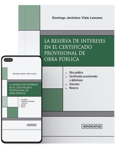 La Reserva de Intereses en el Certificado Provisional de Obra Pública