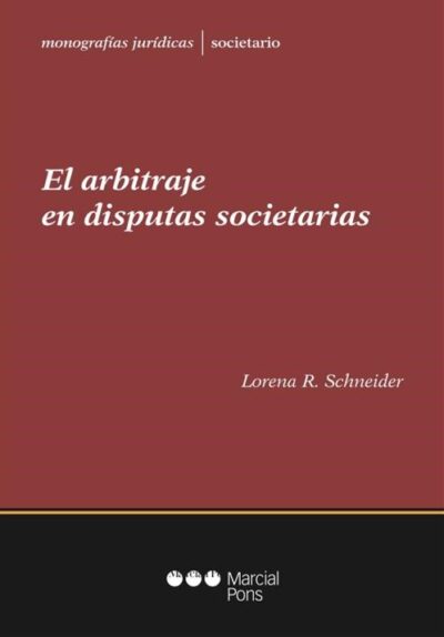 El Arbitraje de disputas Societarias