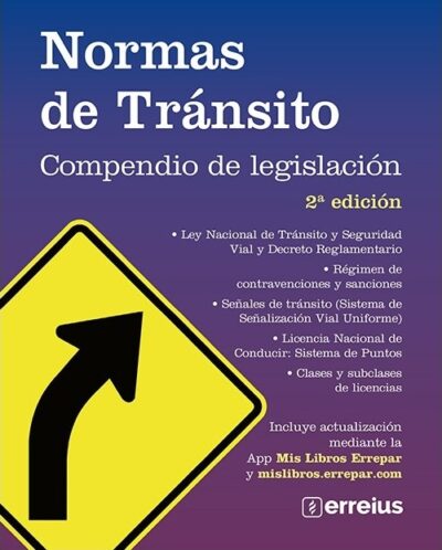 Normas de Tránsito -Compendio Legislación- 2ª Edición.-