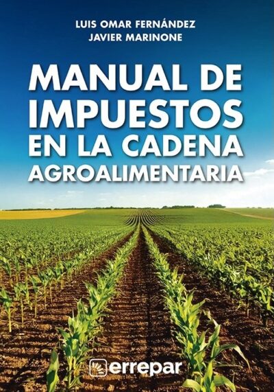 Manual de Impuestos en la Cadena Agroalimentaria