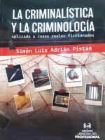 La Criminalística y la Criminología