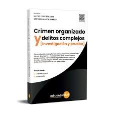 Crimen Organizado y Delitos Complejos
