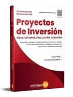 Proyectos de Inversión -Ideas, Estudios, Evaluación y Decisión-