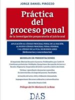 Práctica del Proceso Penal de la Investigación preparatoria al Juicio Oral