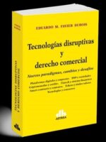Tecnologías disruptivas y Derecho Comercial -2025-