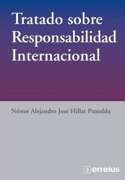 Tratado sobre Responsabilidad Internacional 1ª Edición
