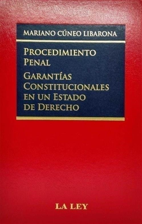 Procedimiento Penal Garantías Constitucionales en un Estado de Derecho 1ª Edición