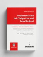Implementación del Código Procesal Penal Federal 1ª Edición