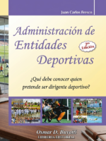 Administración de Entidades Deportivas 2ª Edición.-