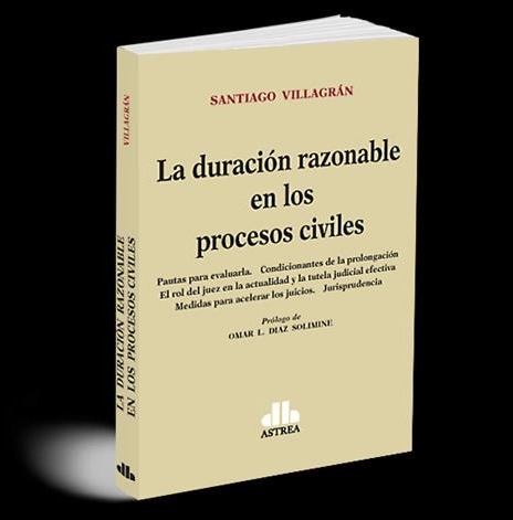 La Duración Razonable en los Procesos Civiles 1ª Edición