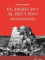 El Derecho al Recurso 1ª Edición.-