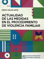 Actualidad de las Medidas en el Procedimiento de Violencia Familiar