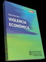 Violencia Económica Tomo 2 -1ª Edición.-