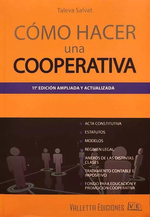 Cómo hacer una Cooperativa 11ª Edición.-