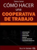 Cómo hacer una Cooperativa de Trabajo 11ª Edición.-