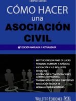 Cómo hacer una Asociación Civil 10ª Edición.-
