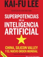 Superpotencias de la Inteligencia Artificial 3ª Edición.-