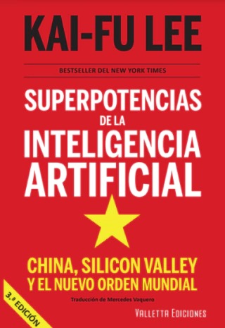 Superpotencias de la Inteligencia Artificial 3ª Edición.-