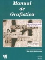 Manual de Grafística 1ª Edición.-