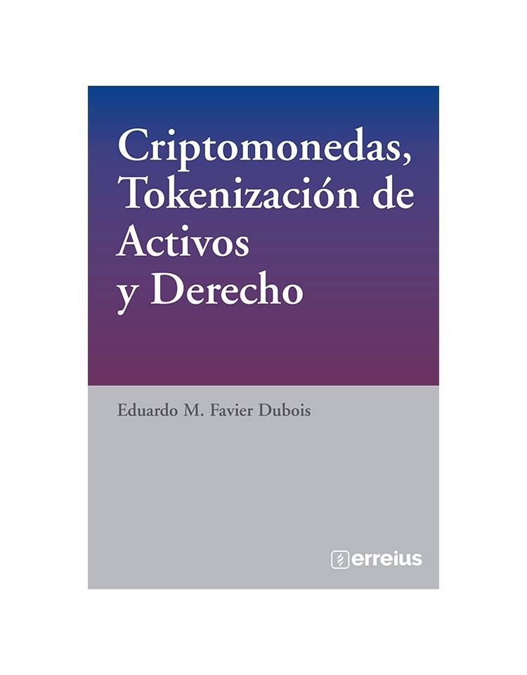 Criptomonedas, Tokenización de Activos y Derecho