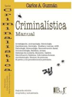 Manual de Criminalística 2º Edición - Serie Criminalística