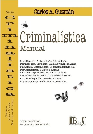Manual de Criminalística 2º Edición - Serie Criminalística