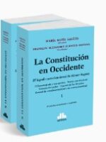 La Constitución en Occidente. El Legado Constitucional de Néstor Sagües - 2 Tomos