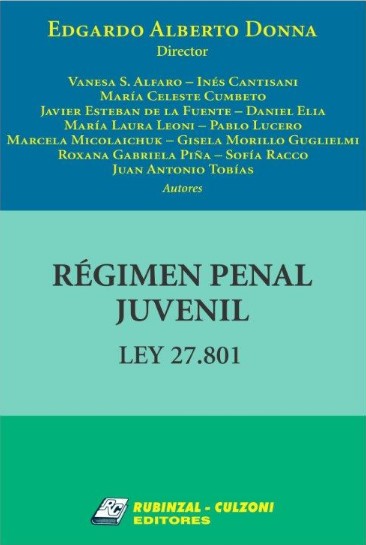 Régimen Penal Juvenil - Ley 27.801