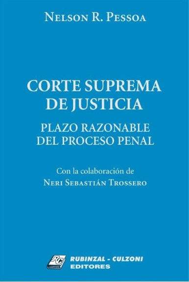 Corte Suprema de Justicia - Plazo Razonable del Proceso Penal