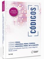 Código Penal - Código Procesal Penal Federal  - Código Procesal Penal De La Nación -  Incluye Constitución Nacional Y Nuevo Régimen Penal Juvenil