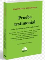 Prueba Testimonial. En los Sistemas Acusatorio y Adversarial 2º Ed.
