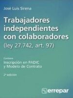 Trabajadores Independientes con Colaboradores (Ley 27.742, Art. 97) 2º Edición