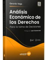 Análisis Económico de los Derechos. Para la Toma de Decisiones